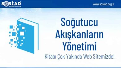 SOSİAD’dan Yeni Yayın: “Soğutucu Akışkanların Yönetimi” Kitabı Çok Yakında Web Sitemizde!